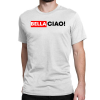 Bella Ciao Classic T-shirt | Artistshot