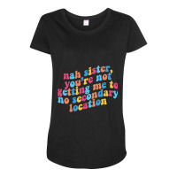 No Secondary Locations John Mulaney Maternity Scoop Neck T-shirt | Artistshot