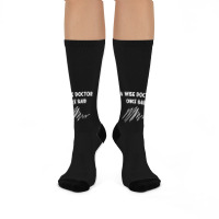 A Wise Doctor Once Said Funny Doctor Jokes For Fans Crew Socks | Artistshot