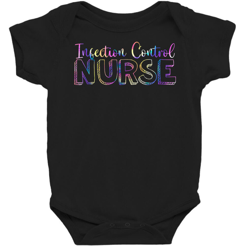 Cute Tie Dye Infection Control Nurse Nursing T Shirt Baby Bodysuit | Artistshot