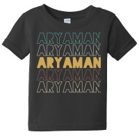 Aryaman Aryaman Aryaman Aryaman Aryaman Baby Tee | Artistshot