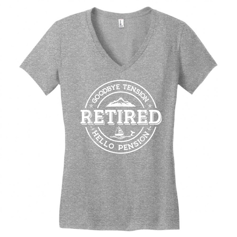 Retired   Goodbye Tension Hello Pension Retirement Shirt Women's V-neck T-shirt | Artistshot