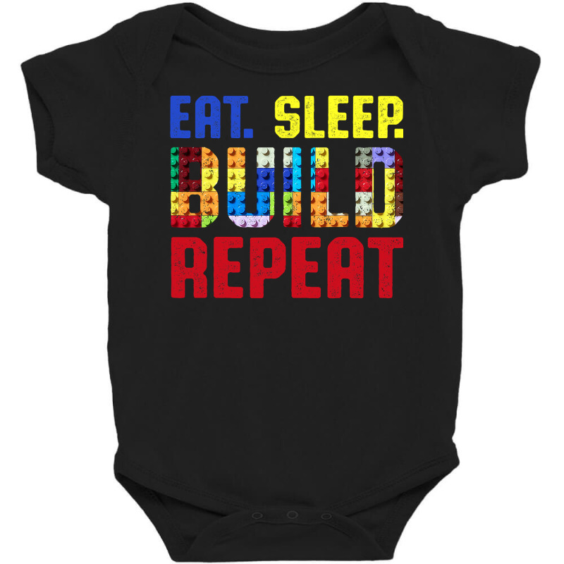 Eat Sleep Build Repeat Building Funny Builders Baby Bodysuit | Artistshot