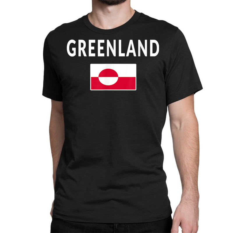 Greenland T Shirt Tee Flag Souvenir Gift Greenlanders T Shirt Classic T-shirt | Artistshot