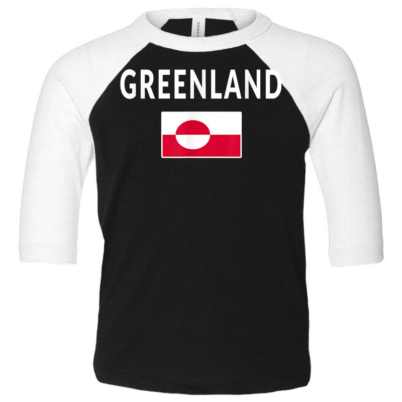 Greenland T Shirt Tee Flag Souvenir Gift Greenlanders T Shirt Toddler 3/4 Sleeve Tee | Artistshot