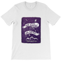 Per Aspera Ad Astra T-shirt | Artistshot