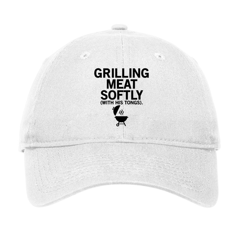 Grilling Meat Softly With His Tongs Funny Bbq Party Lovers T Shirt Adjustable Cap | Artistshot