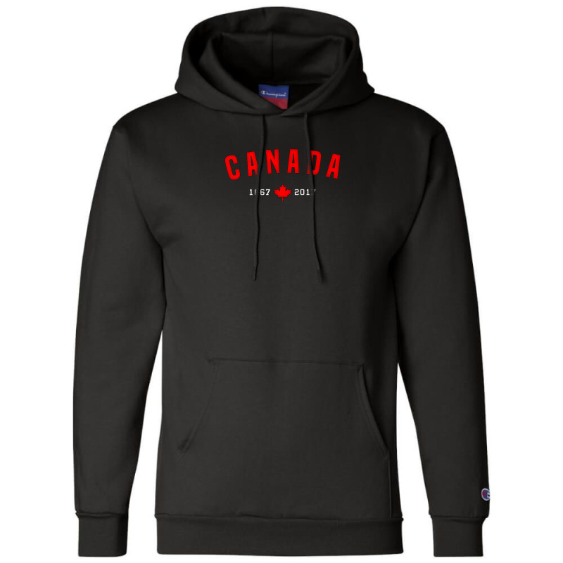 Canada 150 1867-2017 Maple Leaf Champion Hoodie by DiyaBarry | Artistshot