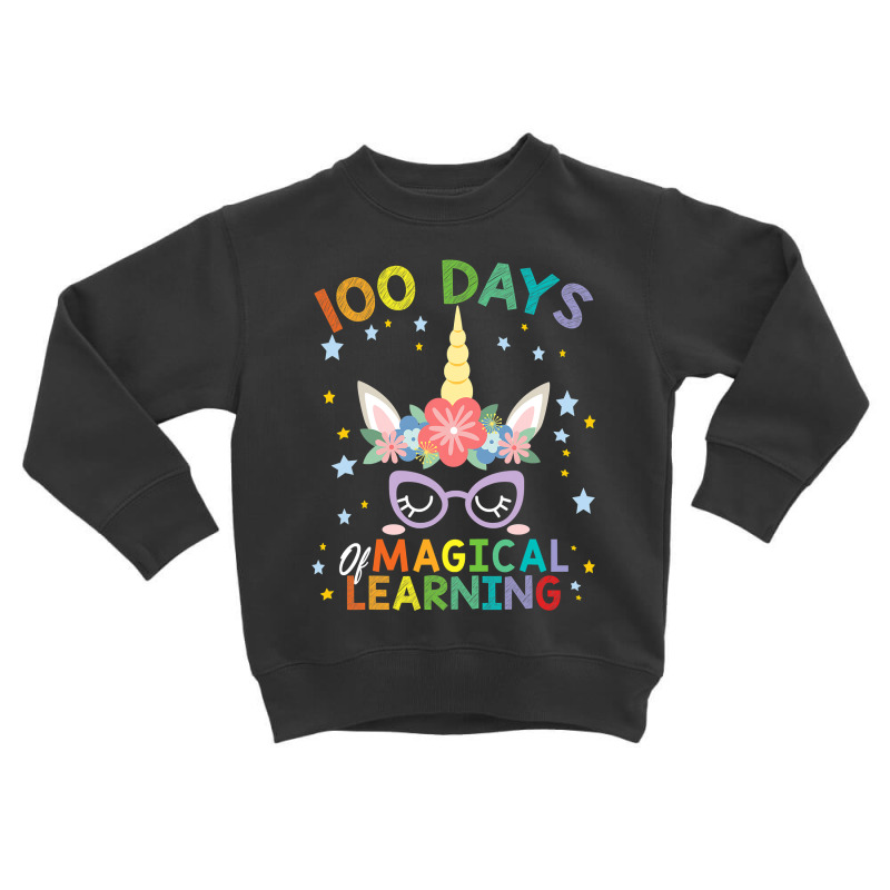 Cute Unicorn 100 Days Of Magical Learning 100th Day School Toddler Sweatshirt | Artistshot