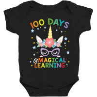 Cute Unicorn 100 Days Of Magical Learning 100th Day School Baby Bodysuit | Artistshot