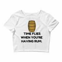 Time Flies Rum Crop Top | Artistshot