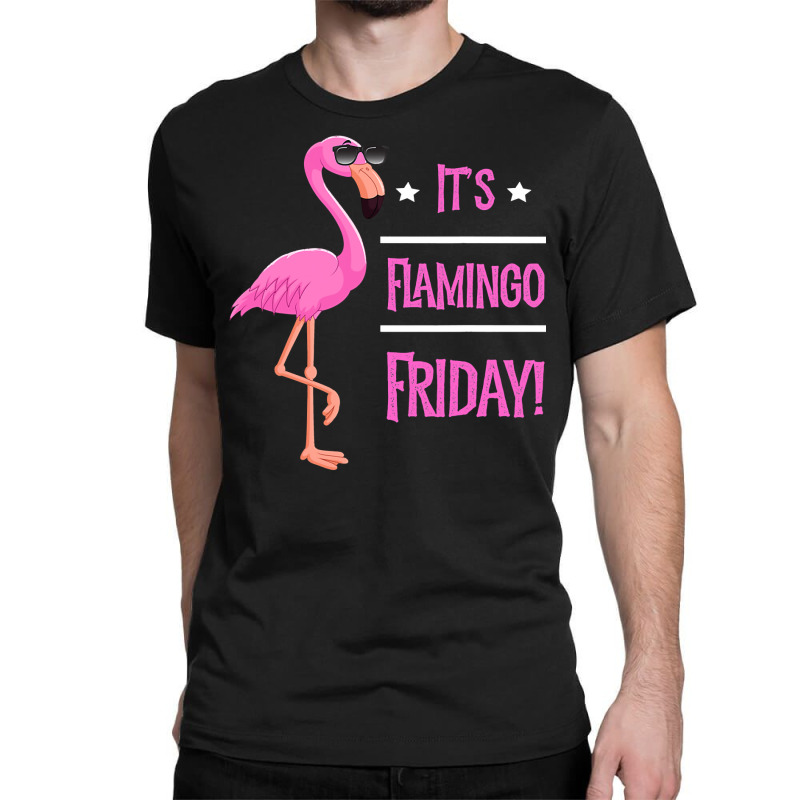 Flamingo It’s Flamingo Friday Birds Wearing Glasses Classic T-shirt | Artistshot