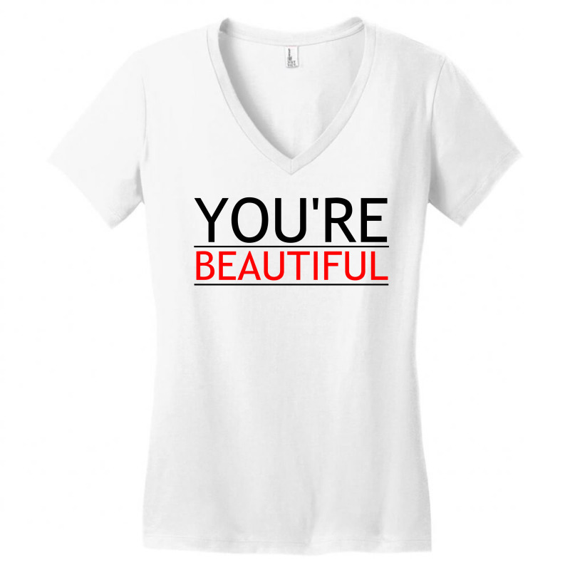 You're Beautiful Women's V-Neck T-Shirt by Perfect Designers | Artistshot