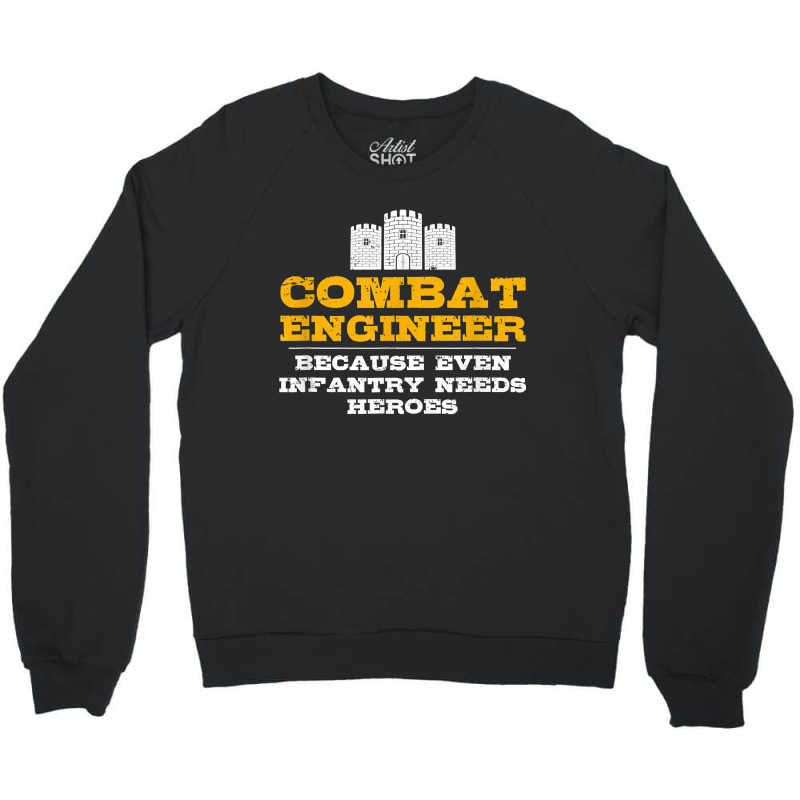 Combat Engineer Engineer Gifts Army Engineering For Fans Crewneck Sweatshirt by TacitaSylvester | Artistshot