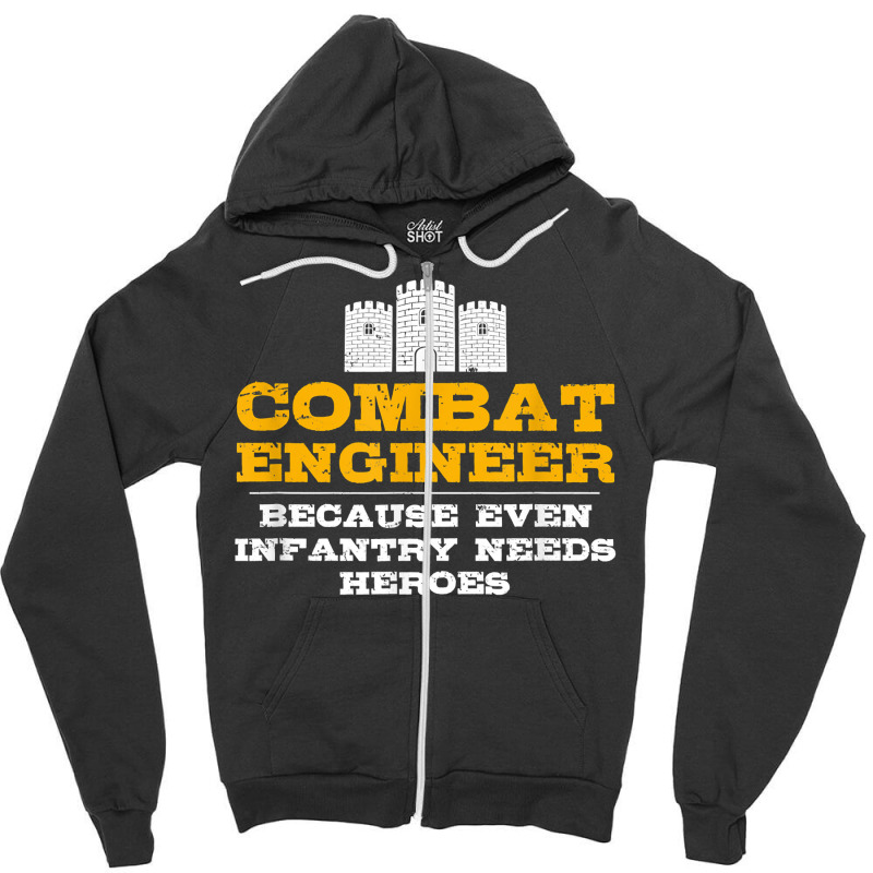 Combat Engineer Engineer Gifts Army Engineering For Fans Zipper Hoodie by TacitaSylvester | Artistshot