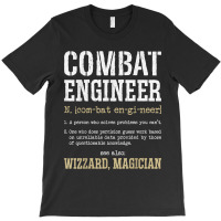 Combat Engineer Funny Engineering Dictionary Term Definition For Fans T-shirt | Artistshot