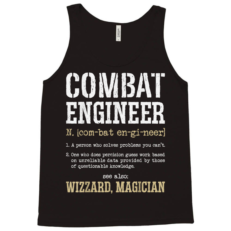 Combat Engineer Funny Engineering Dictionary Term Definition For Fans Tank Top by TacitaSylvester | Artistshot