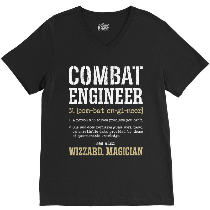 Combat Engineer Funny Engineering Dictionary Term Definition For Fans V-Neck Tee by TacitaSylvester | Artistshot