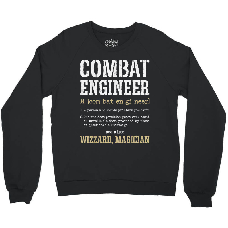 Combat Engineer Funny Engineering Dictionary Term Definition For Fans Crewneck Sweatshirt by TacitaSylvester | Artistshot