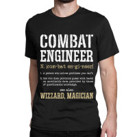 Combat Engineer Funny Engineering Dictionary Term Definition For Fans Classic T-shirt | Artistshot