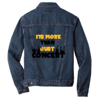 It's More Than Just Concert Men Denim Jacket | Artistshot