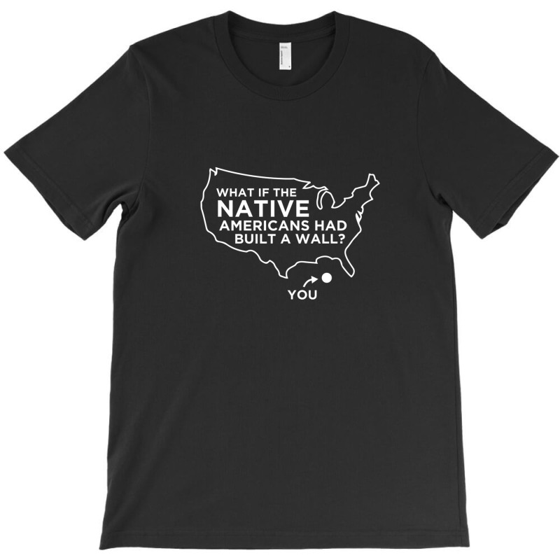 Anti Trump Wall Native Americans Wall T-shirt | Artistshot