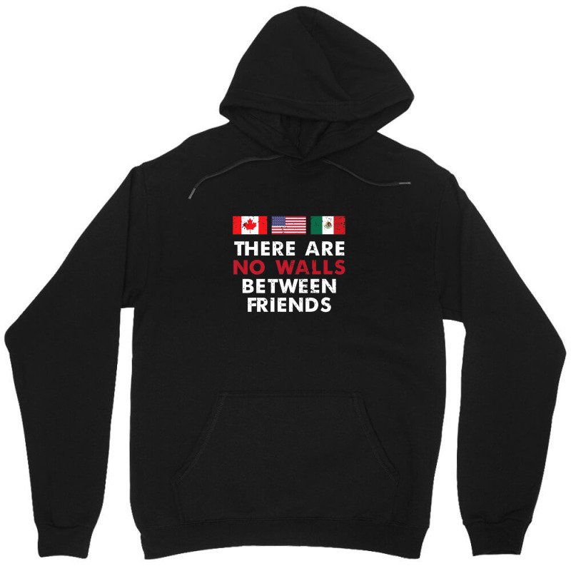 Anti Trump Wall No Walls Between Friends Unisex Hoodie | Artistshot