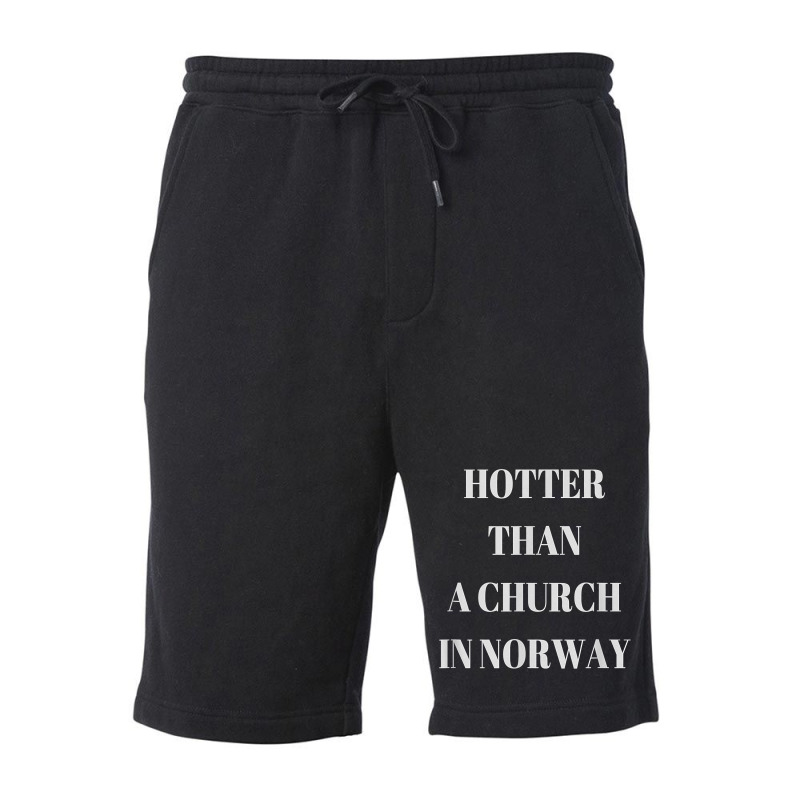 Hotter Than A Church In Norway Black Metal T  Shirt Fleece Short by pypybedypa | Artistshot