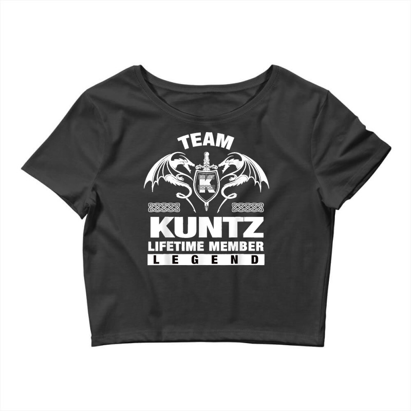 Team Kuntz Lifetime Member Gifts Crop Top by STACYSCHUDEL | Artistshot