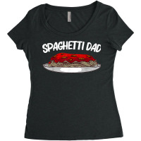 Funny Spaghetti For Dad Father Italian Pasta Meatball Foodie Women's Triblend Scoop T-shirt | Artistshot