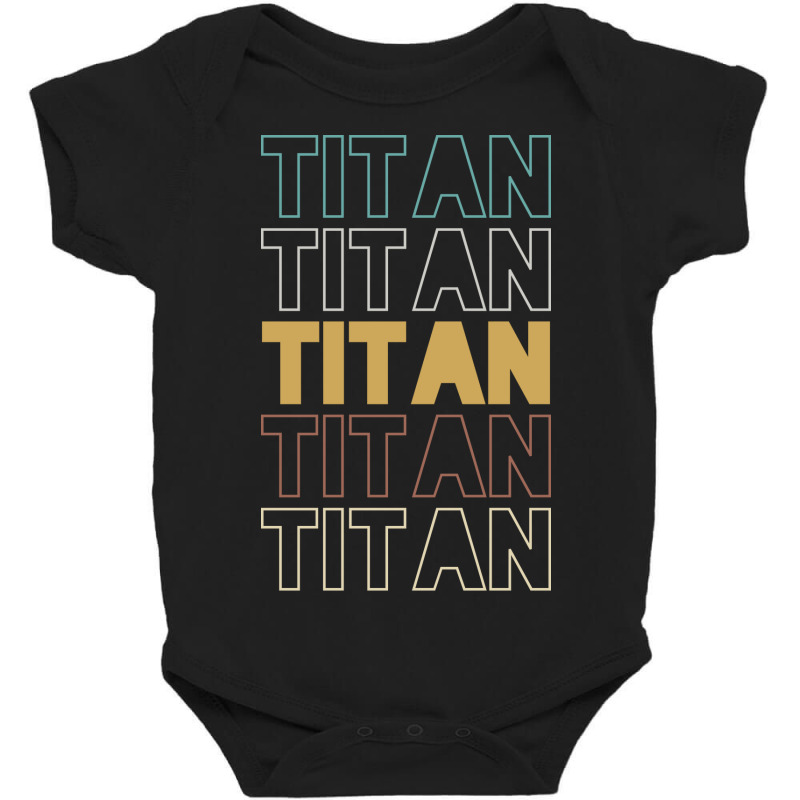 Titan Titan Titan Titan Titan Baby Bodysuit | Artistshot