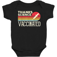 Thanks Science Vaccinated Retro Vintage Pro Vaccine Baby Bodysuit | Artistshot