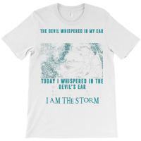 I Am A Child Of God   A Warrior Of Christ   I Am The Storm T Shirt T-shirt | Artistshot