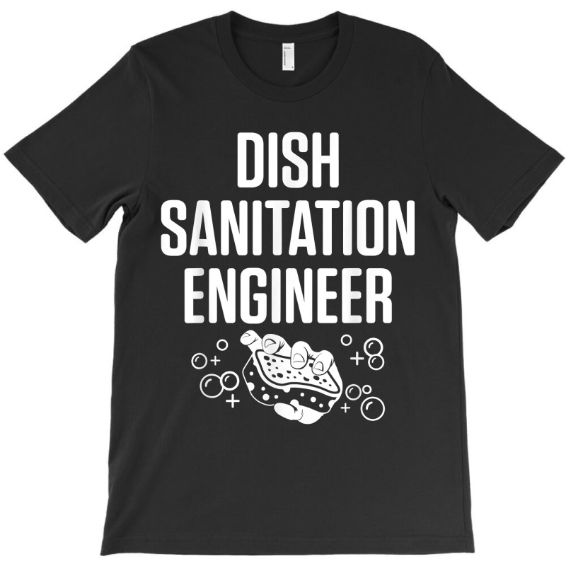 Dishwasher Sanitation Engineer Funny Dishwashing Gift For Fans T-Shirt by TacitaSylvester | Artistshot