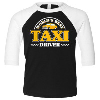 Taxicab Driver Cab Taxi Driving T Shirt Toddler 3/4 Sleeve Tee | Artistshot