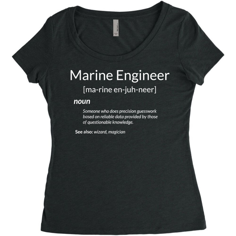 Funny Marine Engineering Marine Engineer Definition For Fans Women's Triblend Scoop T-shirt by SonjaBogenschutz | Artistshot