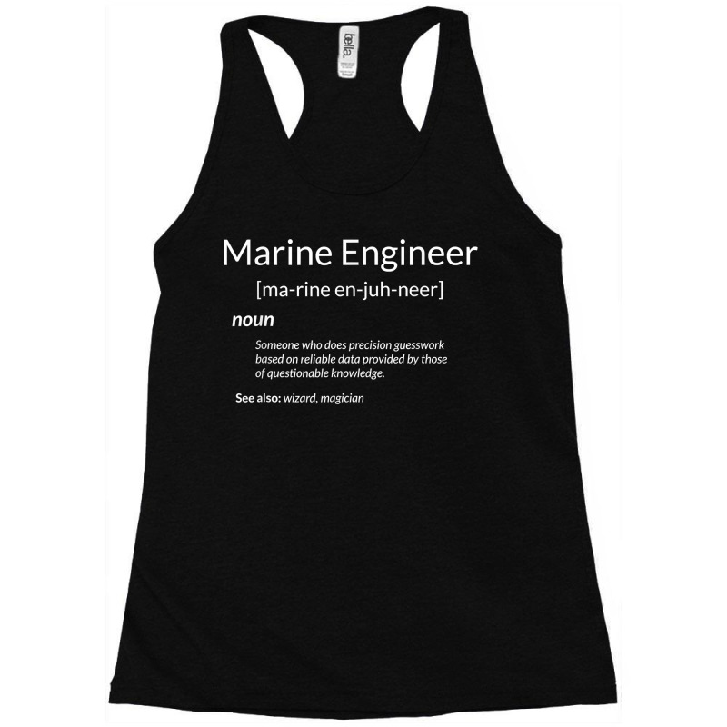 Funny Marine Engineering Marine Engineer Definition For Fans Racerback Tank by SonjaBogenschutz | Artistshot