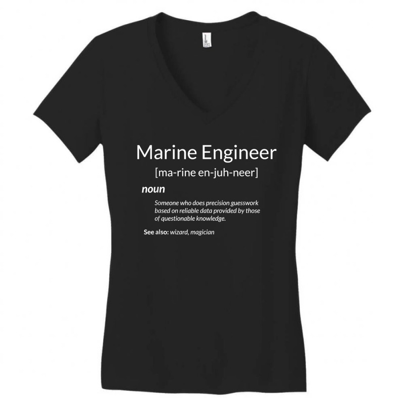 Funny Marine Engineering Marine Engineer Definition For Fans Women's V-Neck T-Shirt by SonjaBogenschutz | Artistshot