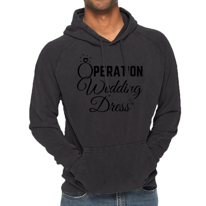 Wedding Dress Shopping Operation Wedding Dress Vintage Hoodie | Artistshot