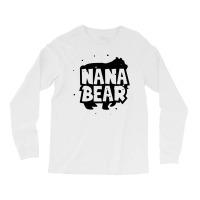 Nana Bear Long Sleeve Shirts | Artistshot