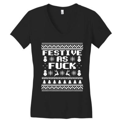 Festive As Fuck Funny Women's V-neck T-shirt Designed By Michael Store