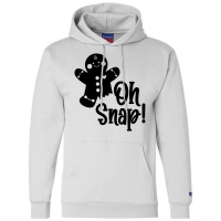 Oh Snap Champion Hoodie | Artistshot