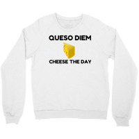 Queso Diem Crewneck Sweatshirt | Artistshot