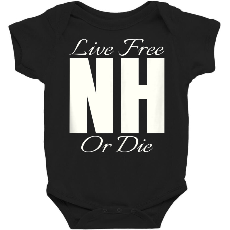 Live Free Or Die Nh Graphic   New Hampshire Tank Top Baby Bodysuit by romeroafhoweth1 | Artistshot