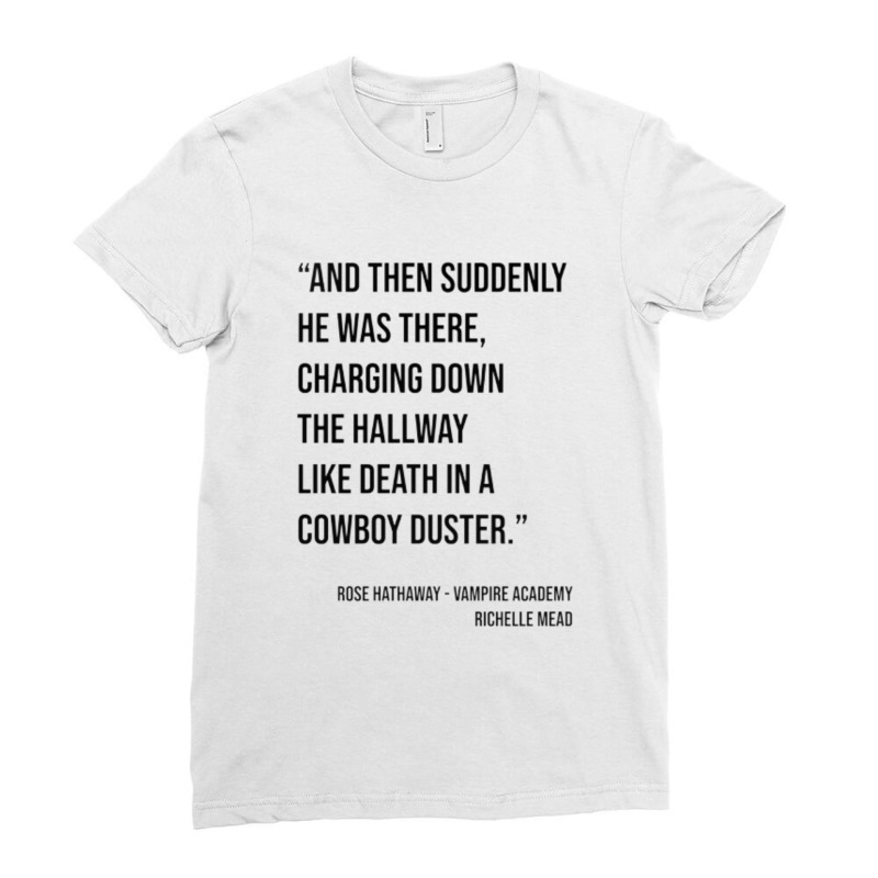 Vampire Academy Quote Ladies Fitted T-Shirt by kstrendy | Artistshot