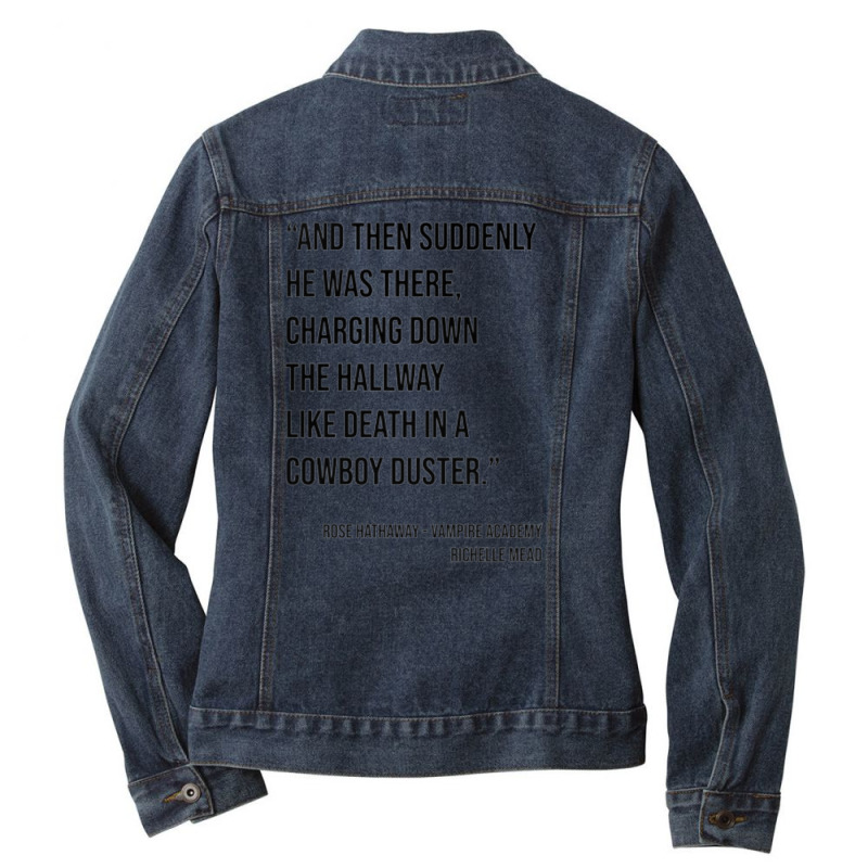 Vampire Academy Quote Ladies Denim Jacket by kstrendy | Artistshot