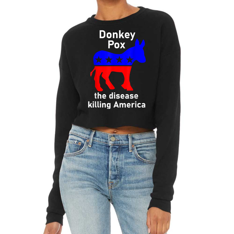 Donkey Pox Donkey Political Funny Satire For Fans Cropped Sweater by TacitaSylvester | Artistshot