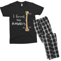 I Found This Humerus - Humerus Doctor Nurse Bone For Fans Men's T-shirt Pajama Set | Artistshot