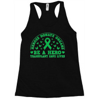 Heros Donate Organs Be A Hero Transplant Save Lives Racerback Tank | Artistshot