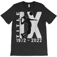 Title Ix 50th Anniversary Us Education Amendments Volleyball T Shirt T-shirt | Artistshot